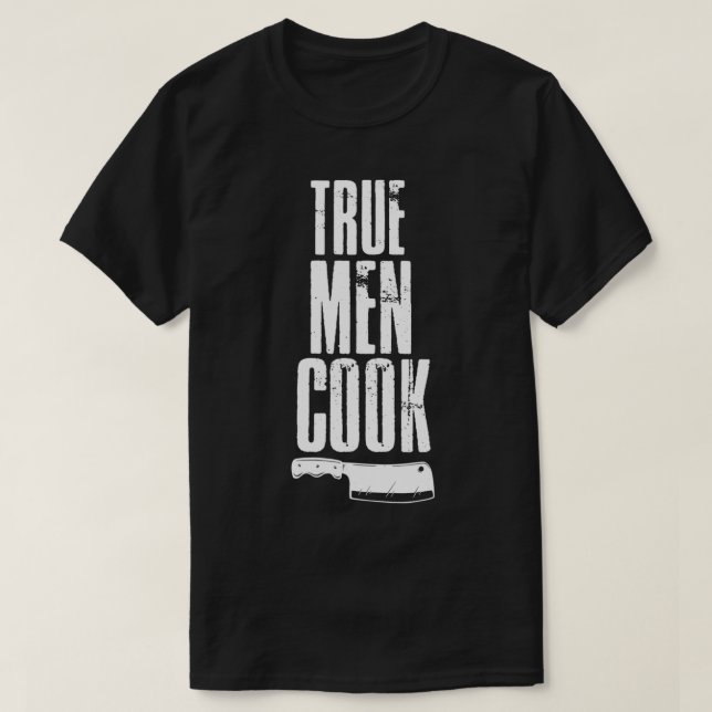 True Men Cook Koch Grill Restaurant Frische Pasta  T-Shirt (Design vorne)