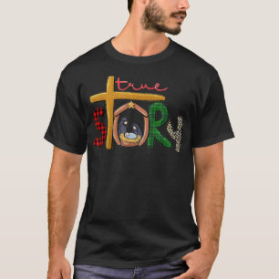 True Story Christmas Manager Krippe Szene Buffalo T-Shirt
