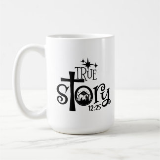 True Story Manger Coffee Tasse