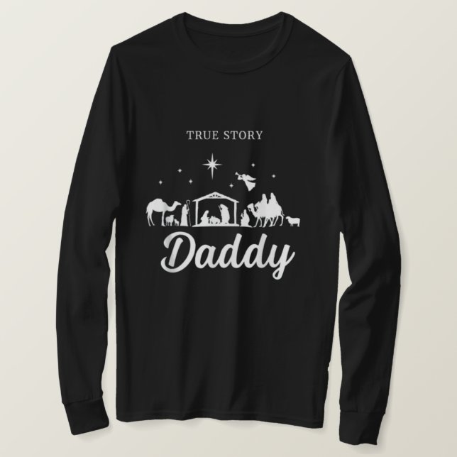 True Story Nativity Christmas Daddy Family Pajama T-Shirt (Design vorne)