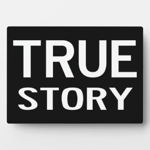 True Story - Wohngestaltung Plaque Fotoplatte