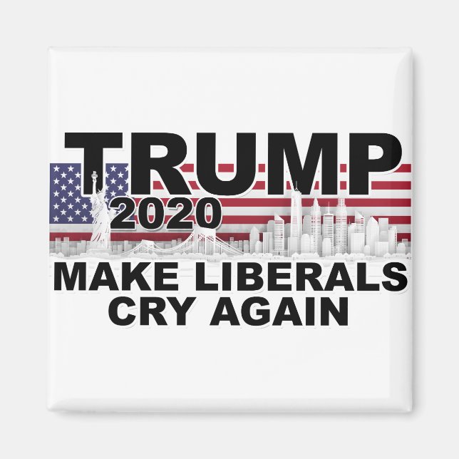 Trump 2020 lässt die Liberalen wieder schreien Magnet (Vorne)