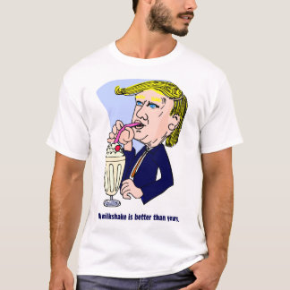 Trump 2020 - Mein Milchshake ist besser als deins T-Shirt