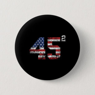 Trump 2024 45 zum Quadrat Zweite Amtszeit USA Vint Button