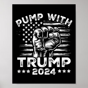Trump 2024 Amerikanische Flagge Pumpe Mit Donald T Poster