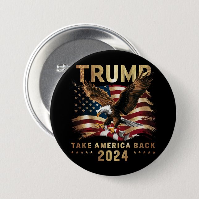 Trump 2024: Amerikas Fahne zurücknehmen Trump 2 Button (Vorne & Hinten)
