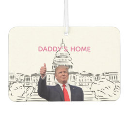 Trump 2024 bringt Amerika zurück auf Daddys Zuhaus Autolufterfrischer