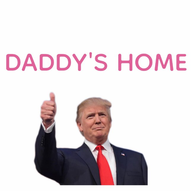 Trump 2024 bringt Amerika zurück auf Daddys Zuhaus Freistehende Fotoskulptur (Vorne)