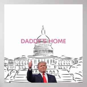 Trump 2024 bringt Amerika zurück auf Daddys Zuhaus Poster