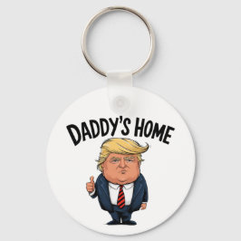 Trump 2024 bringt Amerika zurück auf Daddys Zuhaus Schlüsselanhänger