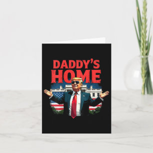 Trump 2024 Daddy's Zuhause (auf der Rückseite) 202 Karte