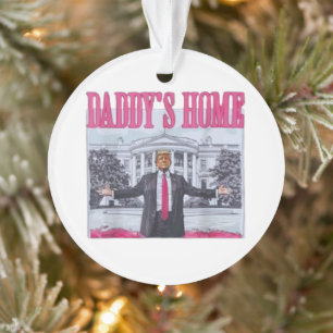 Trump 2024 DADDYs ZUHAUSE Ornament
