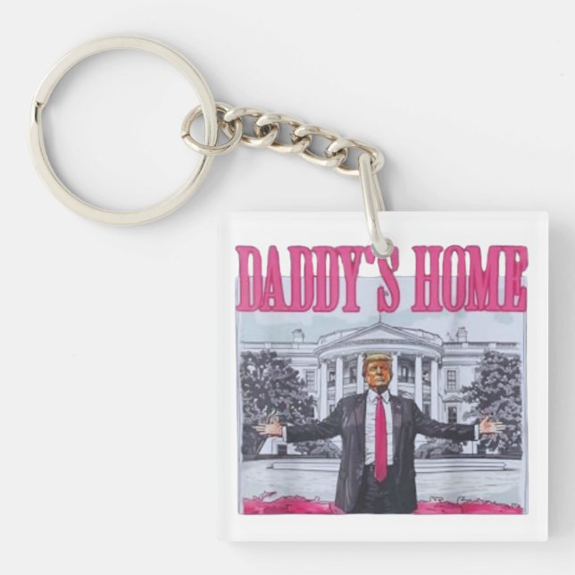 Trump 2024 DADDYs ZUHAUSE Schlüsselanhänger (Vorderseite)