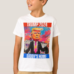 TRUMP 2024 DADDY'S ZUHAUSE T-Shirt