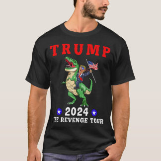 Trump 2024 Die Rache Tour Riding Dinosaur T-Shirt