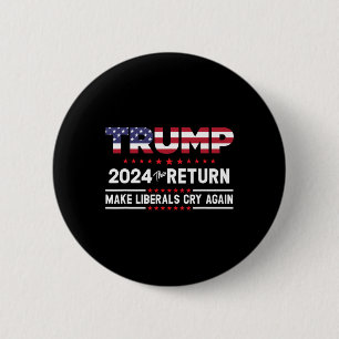 Trump 2024 Die Rückkehr - Die Liberalen wieder zum Button