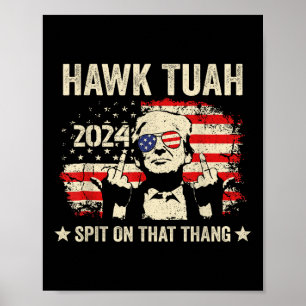 Trump 2024 Flag Funny Hawk Tush Middle Finger 24 Poster