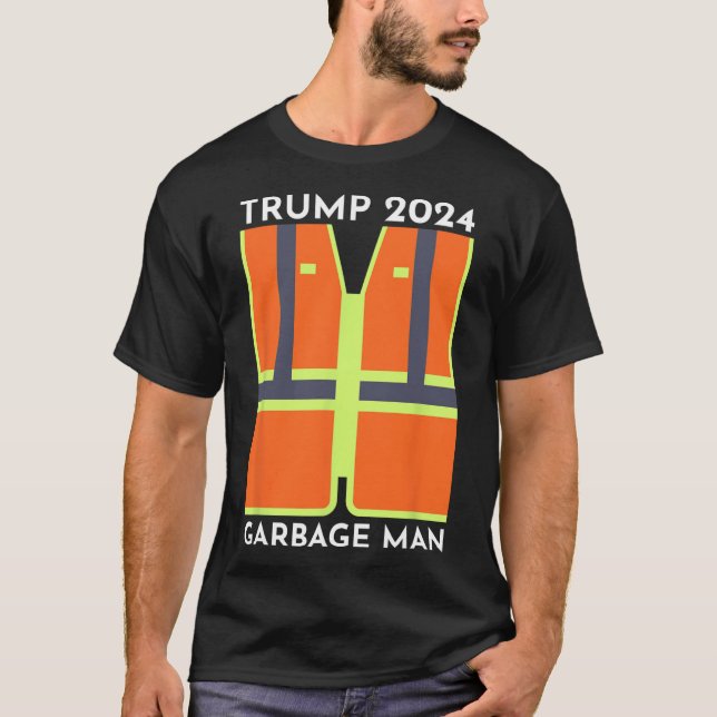 Trump 2024 Garbage Man Funny Garbage Patriots Supp T-Shirt (Vorderseite)