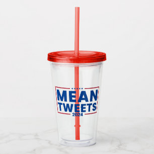 Trump 2024 Gemein Tweete Wahlen Acryltrinkbecher