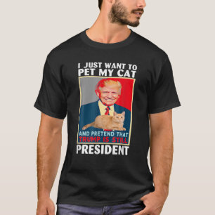 Trump 2024 hat meine Katze gepflückt und so getan T-Shirt