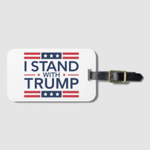 Trump 2024 Ich stehe mit Trump hinter dem Unterstü Gepäckanhänger
