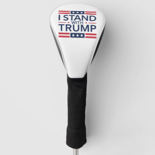 Trump 2024 Ich stehe mit Trump Unterstützer Präsid Golf Headcover