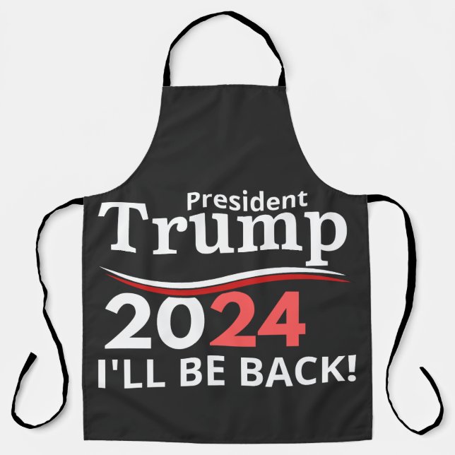 TRUMP 2024 - I'LL BE BACK! SCHÜRZE (Vorderseite)