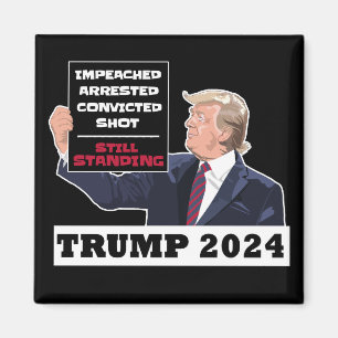 Trump 2024 immer noch Stehend Präsidentenwahl USA Magnet