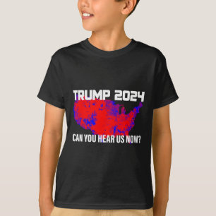 Trump 2024 kann man uns jetzt hören T-Shirt