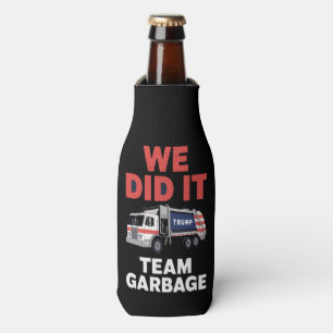 Trump 2024 LKW Müll Wir haben Team Garbage Flaschenkühler