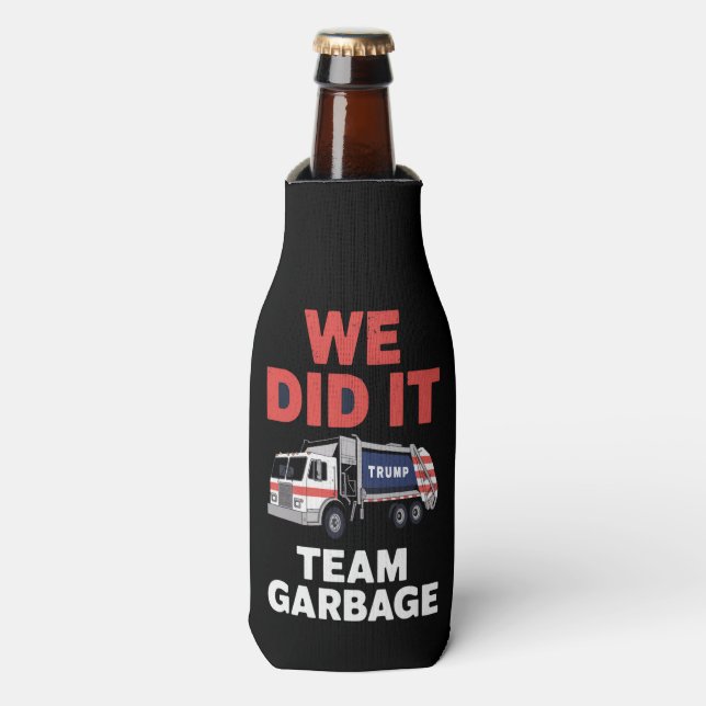 Trump 2024 LKW Müll Wir haben Team Garbage Flaschenkühler (Flaschenvorderseite)