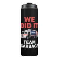 Trump 2024 LKW Müll Wir haben Team Garbage