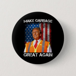 Trump 2024 macht den Müll wieder zum Gewitter für  Button