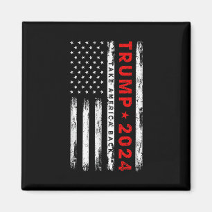 Trump 2024 Nimm Amerika zurück Amerikanische Flagg Magnet