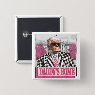 Trump 2024 Nimm Amerika zurück Daddys Haus Trump Button