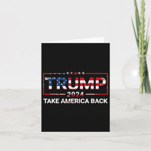Trump 2024 Nimm Amerika zurück US-Flagge 4. Juli Karte