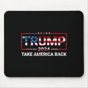 Trump 2024 Nimm Amerika zurück US-Flagge 4. Juli Mousepad