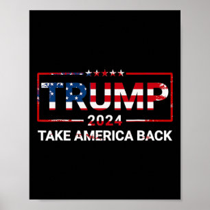 Trump 2024 Nimm Amerika zurück US-Flagge 4. Juli  Poster
