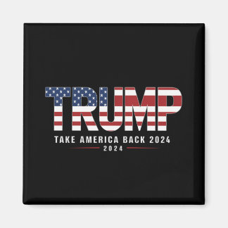 Trump 2024 nimmt Amerika 2024 zurück Magnet