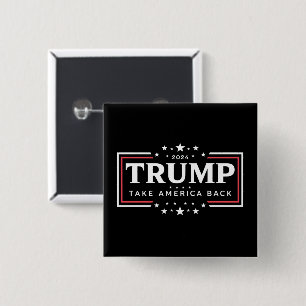 Trump 2024 nimmt Amerika zurück Button
