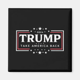 Trump 2024 nimmt Amerika zurück Magnet