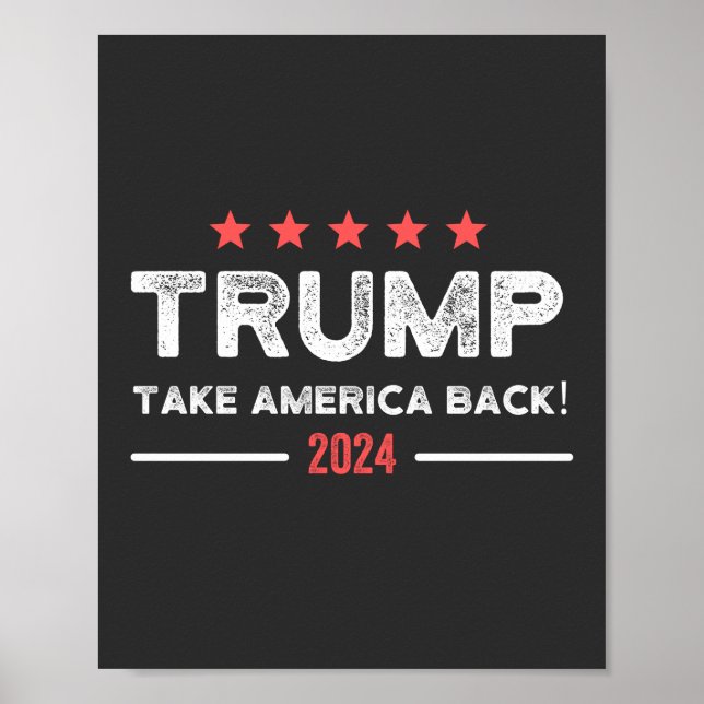 Trump 2024 nimmt Amerika zurück Poster (Vorne)