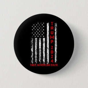 Trump 2024 nimmt Amerika zurück Wahlen Patriotic F Button