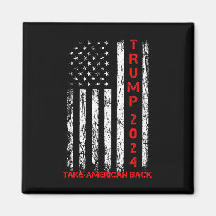 Trump 2024 nimmt Amerika zurück Wahlen Patriotic F Magnet