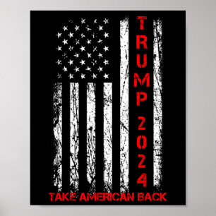 Trump 2024 nimmt Amerika zurück Wahlen Patriotic F Poster