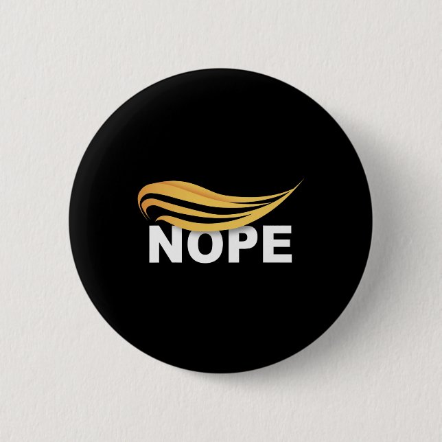 Trump 2024 Nope Nicht wieder lustig Trump 1 Button (Vorderseite)