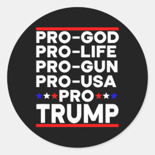 Trump 2024 Pro Waffe Pro Leben Pro Gott Pro USA Re Runder Aufkleber
