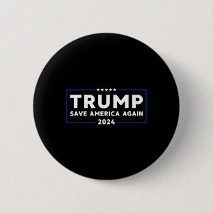 Trump 2024 Rettete Amerika, Amerika wieder Retten Button