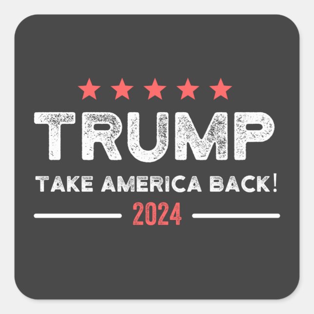 Trump 2024 Take America Back Quadratischer Aufkleber (Vorderseite)