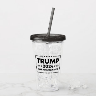 Trump 2024 Trump nimmt Amerika zurück Acryltrinkbecher